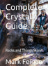 Complete Crystal Guide - Rocks and Things Store in sunlight - Rocks and Things Store